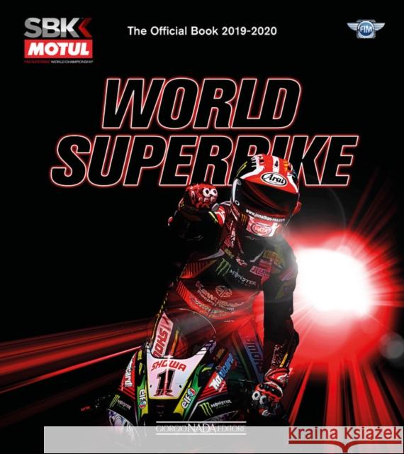 World Superbike 2019-2020 The Official Book Mirco Lazzari 9788879117630 Giorgio Nada  Editore