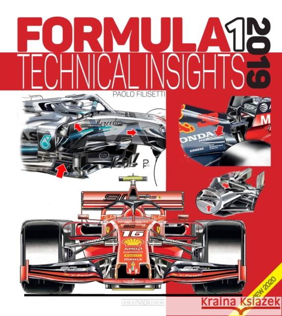 Formula 1 2019 Technical insights: Preview 2020 Paolo Filisetti 9788879117814 Giorgio Nada  Editore