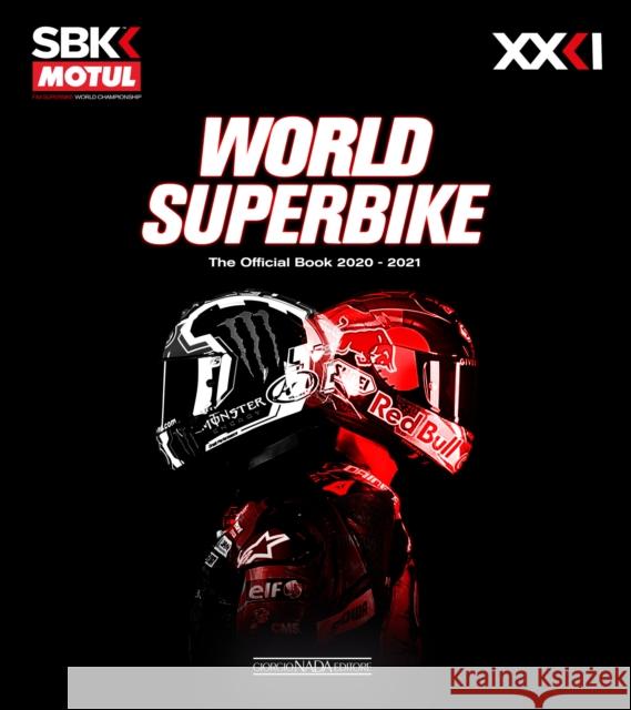 World Superbike 2020-2021 The Official Book Michael Hill 9788879118507