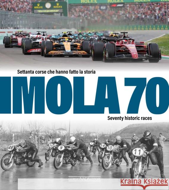 Imola 70: Seventy Historic Races  9788879118743 Giorgio Nada  Editore