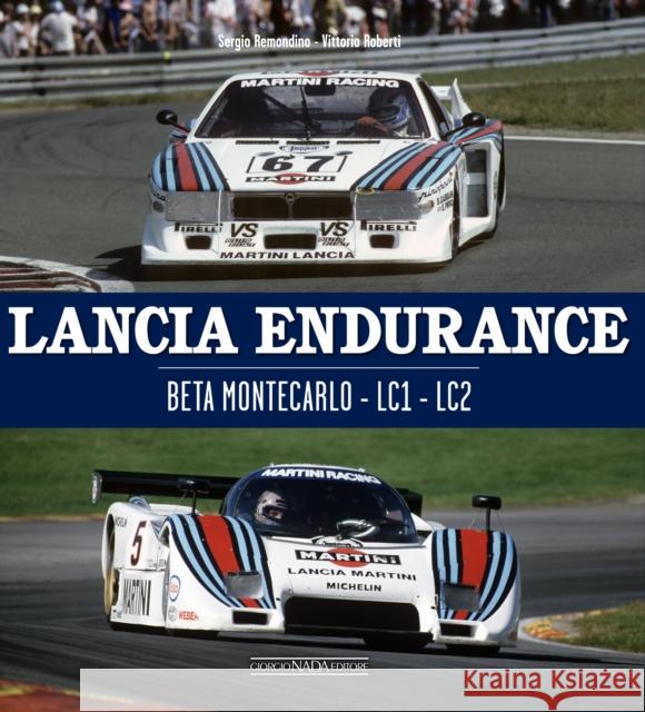 Lancia Endurance: Beta Montecarlo - LC1 - LC2 Vittorio Roberti 9788879119511 Giorgio NADA Editore