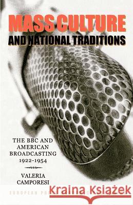 Mass Culture and National Traditions Camporesi, Valeria 9788883980046 European Press Academic Publishing