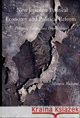 New Japanese Political Economy and Political Reform Minoru Nakano 9788883980176