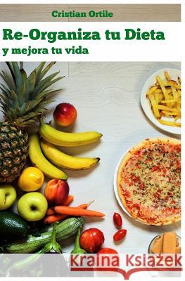 Re-organiza tu dieta: y mejora tu vida Lamas, Sofia Cid 9788885356825