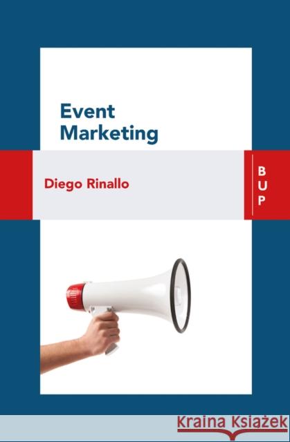 Event Marketing Diego Rinallo   9788885486249 Bocconi University Press