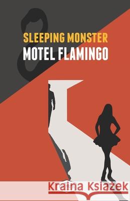 Motel Flamingo Sleeping Monster 9788885769274