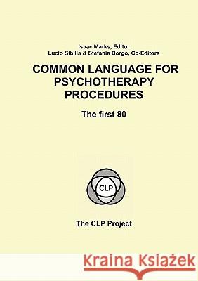 Common Language for Psychotherapy Procedures: The first 80 Marks, Isaac Editor 9788886290029 Centro Per La Ricerca in Psicoterapia
