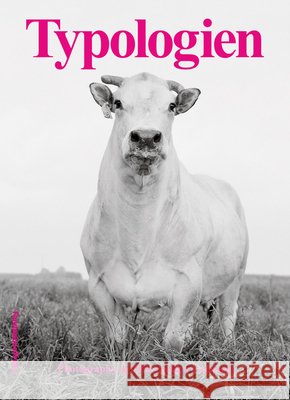 Typologien: Photography in 20th-Century Germany Susanne Pfeffer 9788887029932 Fondazione Prada