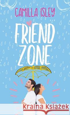 Friend Zone Isley, Camilla 9788887269062 Pink Bloom Press