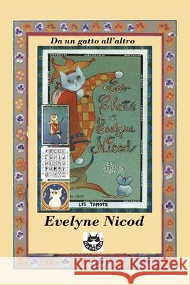 Da un gatto all'altro: un'antologia Rodolfo Pardi Evelyne Nicod 9788887709971