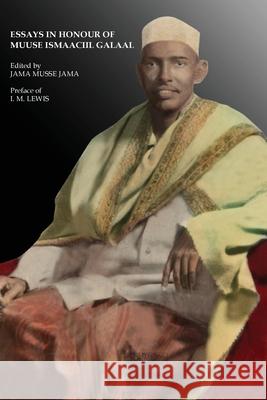 Essays In Honour Of Muuse Ismaaciil Galaal Jama Musse Jama 9788888934273 Ponte Invisible (Redsea Cultural Foundation)