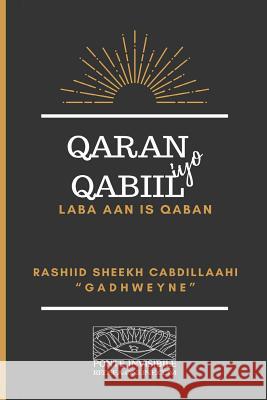 Qaran iyo Qabiil: Laba aan is qaban Cabdillaahi, Rashiid Sheekh 9788888934648 Ponte Invisible (Redsea Cultural Foundation)