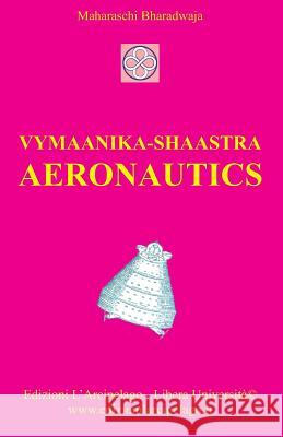 Vymaanika-Shaastra Aeronautics Maharshi Bharadwaaja 9788889517185