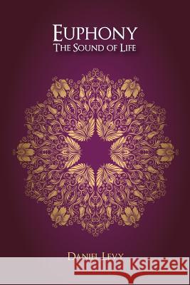 Euphony The Sound of Life Baigorria, Marga 9788890849824 Euphony the Sound of Life