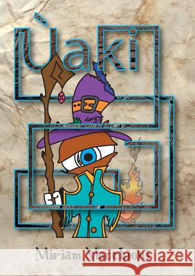 Uaki Miriam Macchioni 9788891132390 Youcanprint Self-Publishing