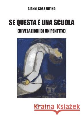 Se Questa E Una Scuola Gianni Sorrentino   9788891161048