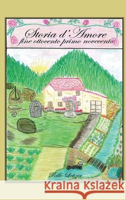 Storia d'amore, fine Ottocento-primo Novecento Letizia Rillo 9788891161819 Youcanprint