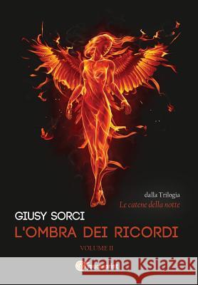 L'Ombra Dei Ricordi Giusy Sorci 9788891165855