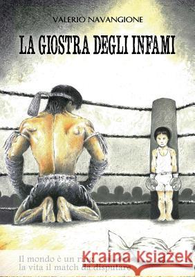 La Giostra Degli Infami Valerio Navangione 9788891179067