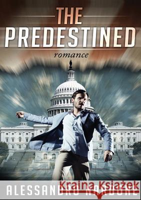 The Predestined Alessandro Nardone 9788891185617 Youcanprint Self-Publishing