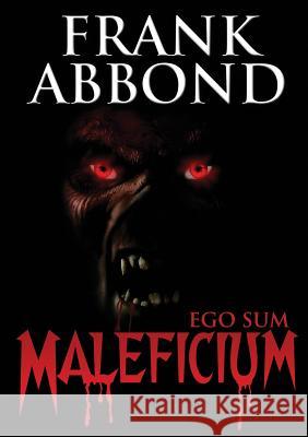 Ego Sum Maleficium Frank Abbond 9788891186829 Youcanprint Self-Publishing