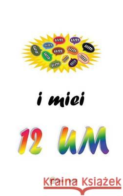 I Miei 12 Um Elena Ghivarello   9788891189134 Youcanprint Self-Publishing