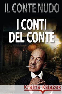 I Conti del Conte Il Conte Nudo 9788891189172 Youcanprint Self-Publishing