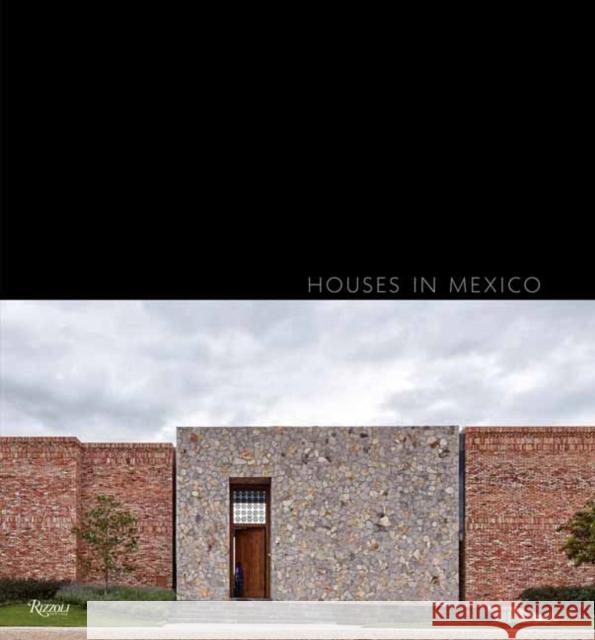 Houses in Mexico: Antonio Farre Antonio Cordero Galindo 9788891830593 Mondadori Electa