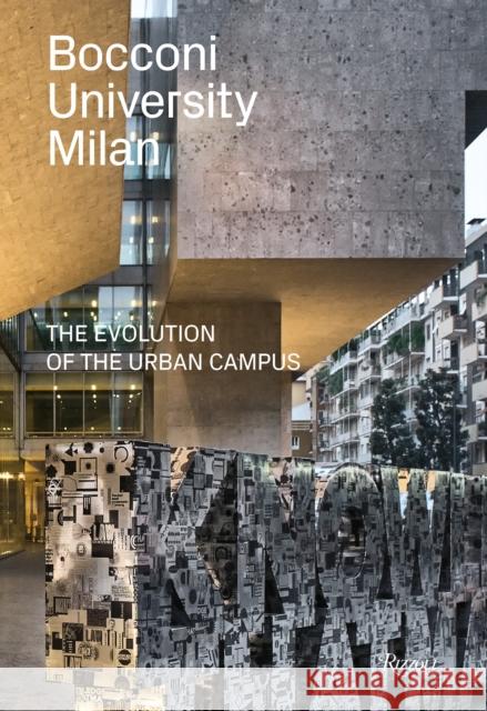 Bocconi University in Milan: A Story in Images Massimo Siragusa 9788891833433 Mondadori Electa