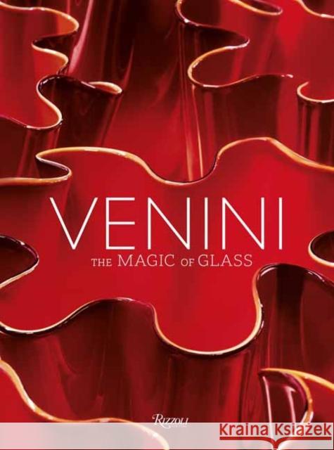 Venini: The Art of Glass Federica Sala 9788891835284 Mondadori Electa