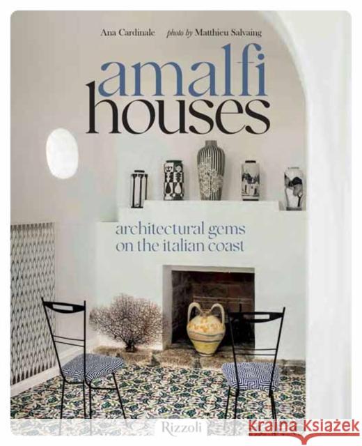 Amalfi Houses : Architectural Gems on the Italian Coast  9788891838896 Mondadori Electa