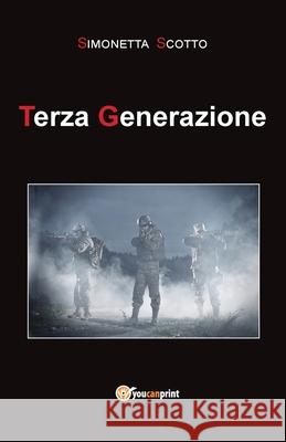 Terza Generazione Simonetta Scotto 9788892624153