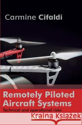 Remotely Piloted Aircraft Systems Carmine Cifaldi 9788892627437