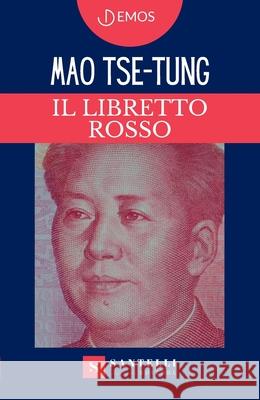 Il Libretto Rosso Mao Tse-Tung 9788892920880 Santelli Editore