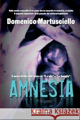 Amnesia Domenico Martusciello   9788893065764