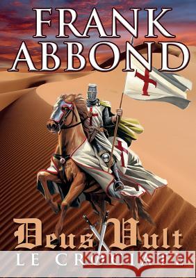 Deus Vult Frank Abbond 9788893210751 Youcanprint Self-Publishing