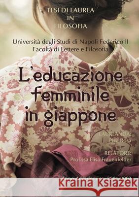 L'educazione femminile in Giappone Rosa Pica 9788893211284