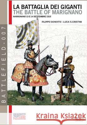 La battaglia dei Giganti: The battle of Marignano Donvito, Filippo 9788893273138 Soldiershop