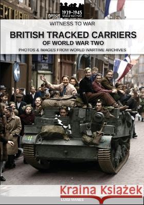 British tracked carriers of World War Two Luigi Manes 9788893275026 Soldiershop