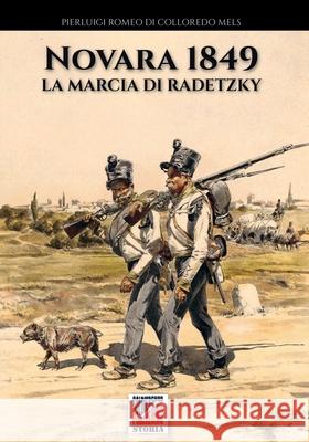 Novara 1849 Pierluigi Romeo D 9788893275828 Soldiershop