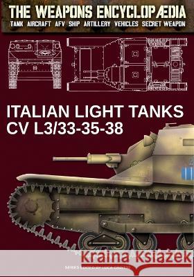 Italian light tanks CV L3/33-35-38 Luca Cristini 9788893278669 Luca Cristini Editore (Soldiershop)