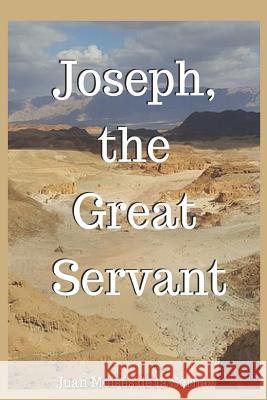 Joseph, The Great Servant Juan Moisés de la Serna, Paul Bowen 9788893982177 Tektime