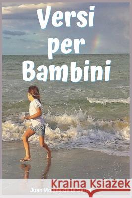 Versi Per Bambini Eleonora Marrone                         Juan Moises de la Serna 9788893984676 Tektime