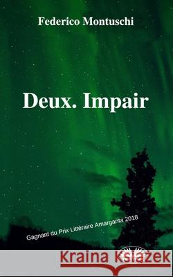 Deux. Impair Federico Montuschi, Caroline Zerouki 9788893986809 Tektime