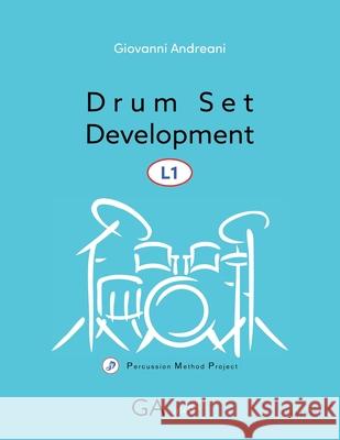 Drum Set Development L1 Giovanni Andreani 9788894112252 Ga