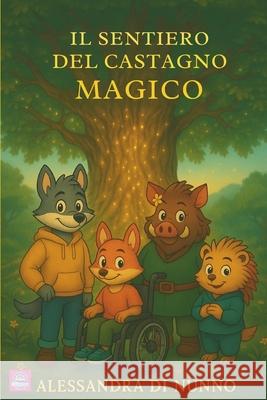 Il Sentiero del Castagno Magico: 