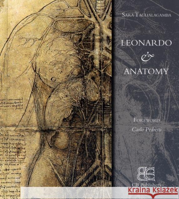 Leonardo and Anatomy  9788895686202 CB Edizioni