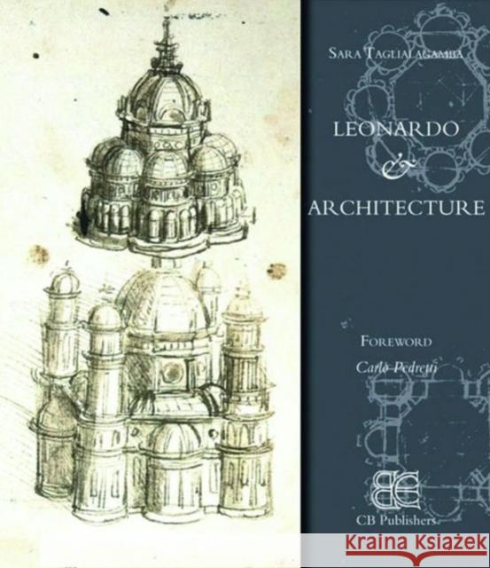 Leonardo and Architecture  9788895686219 CB Edizioni