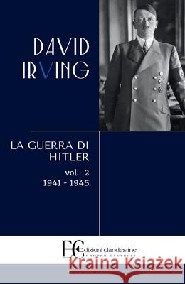 Guerra Di Hitler . Vol. 2: 1941-1945 David Irving 9788895720517