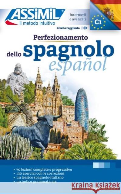 Perfezionamento Dello Spagnolo: Méthode de perfectionnement espagnol pour Italiens David Tarradas, Assimil, Silvia Bottinelli 9788896715741